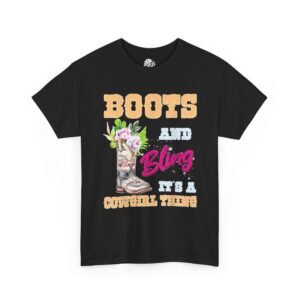 Boots and Bling It's A Cowgirl Thing Graphic Tee