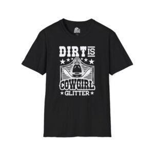 Dirt Is Cowgirl Glitter Graphic Tee