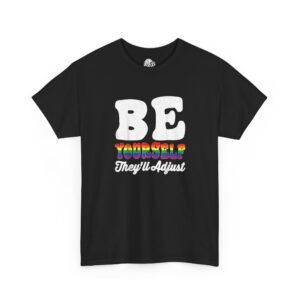 Be Yourself They'll Adjust Graphic Tee