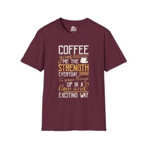 Coffee Gives Me Strength Graphic Tee