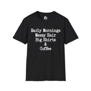 Early Mornings & Coffee Graphic Tee