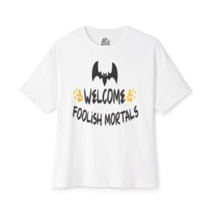 Welcome Foolish Mortals Graphic Tee