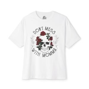Don't Mess With Momma Skull Roses Graphic Tee