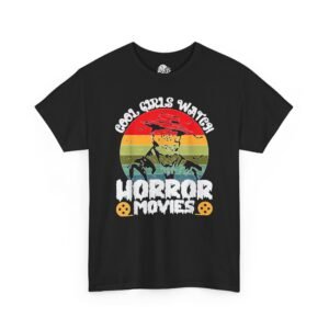 Cool Girls Watch Horror Movies Graphic Tee
