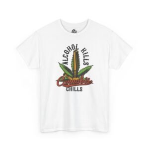 Alcohol Hill Cannabis Chills Graphic Tee