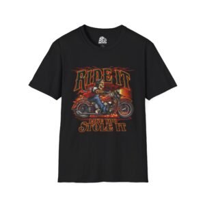 Ride It Like You Stole It Graphic Tee