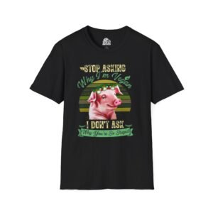 Stop Asking Why I am Vegan Graphic Tee