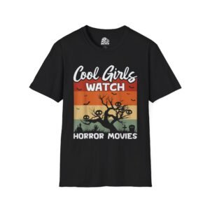Cool Girls Watch Horror Movies Graphic Tee
